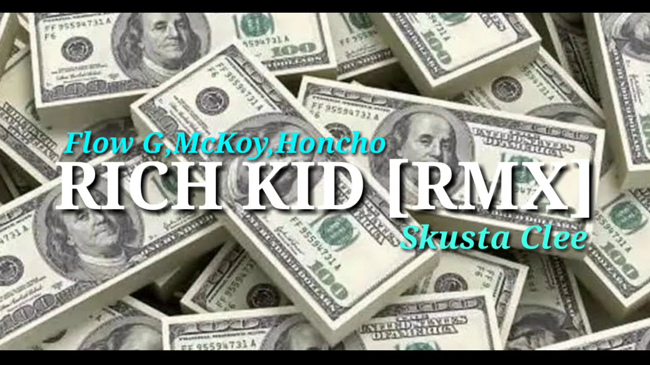 RICH KID - Flow G x McKoy x Honcho (EXBATTALION) [REMIX] Skusta Clee (OC DAWGS)
