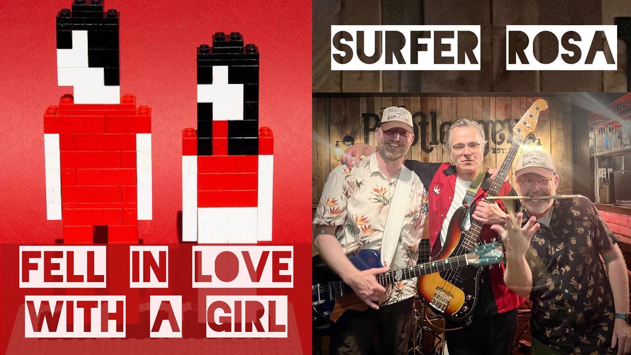 Fell in Love with a Girl - Surfer Rosa ( The White Stripes Cover )