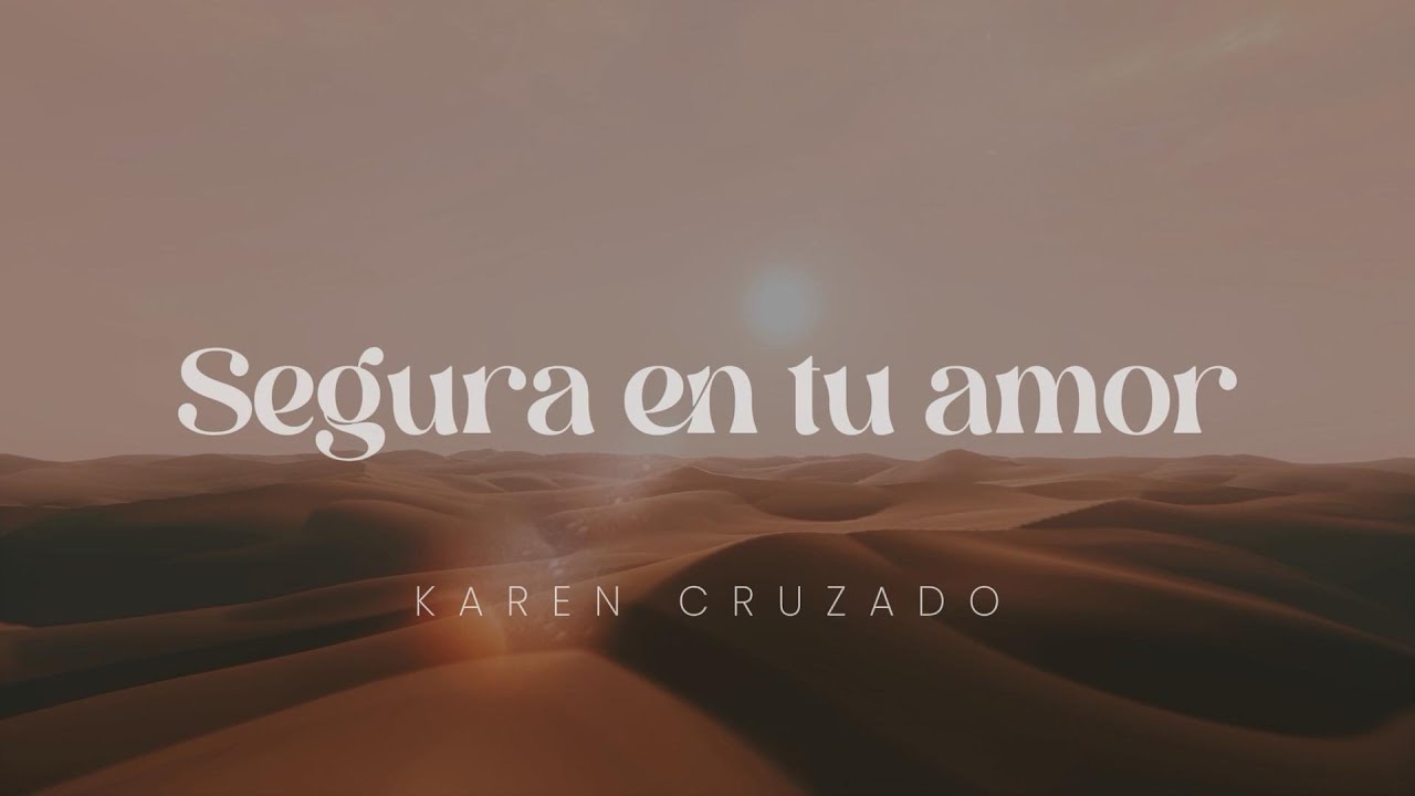 Karen Cruzado - Segura en tu amor (Pista/Karaoke)