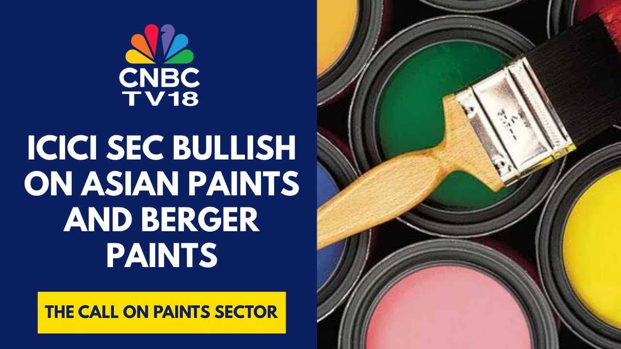 Expect The Paint Industry To Get Better Going Ahead: ICICI Securities | CNBC TV18