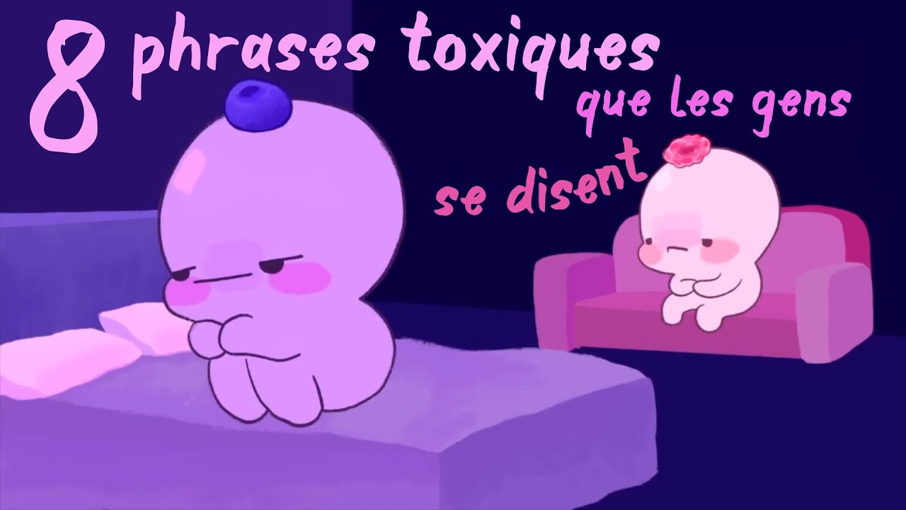 8 PHRASES TOXIQUES que tout le monde dit… sans s’en rendre compte