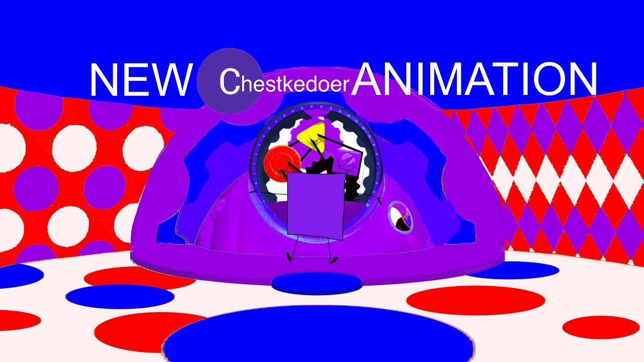 New Chestkedoer Animation