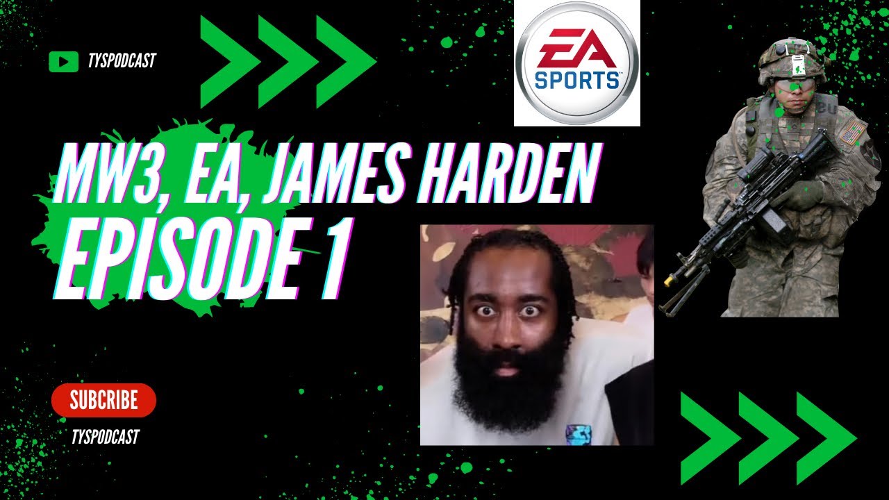 MW3 BAD OR GOOD, EA SPORTS IS SO SH*T, JAMES HARDEN IS GOING CRAZY | EP1