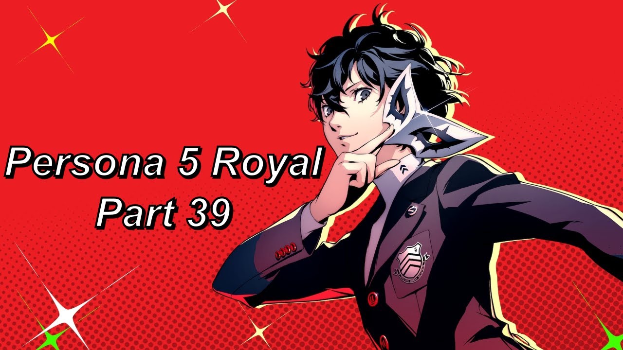(18+)(P5R Part 39) 8 days left until the Phantom Thieves send a calling card to Sae NIjima's Palace