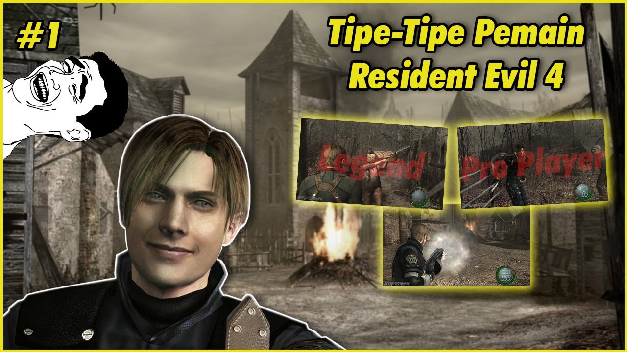 Tipe - Tipe Pemain Resident Evil 4 #1
