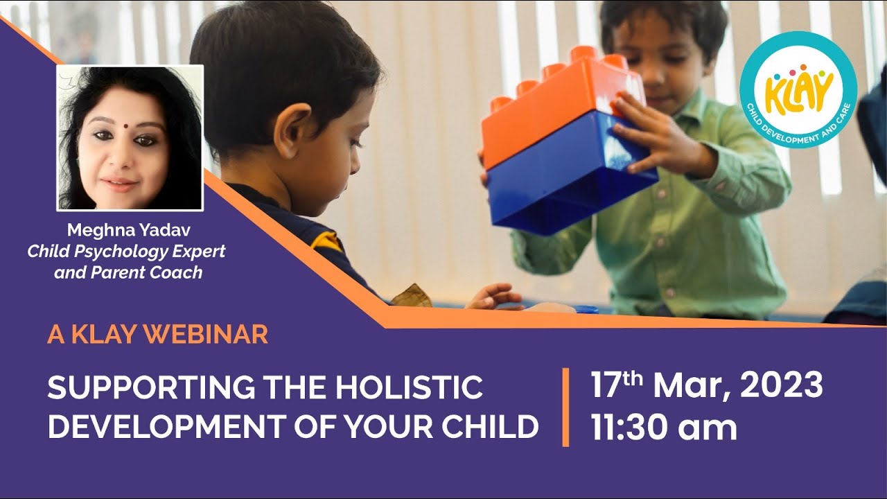 Supporting the Holistic Development of your Child
