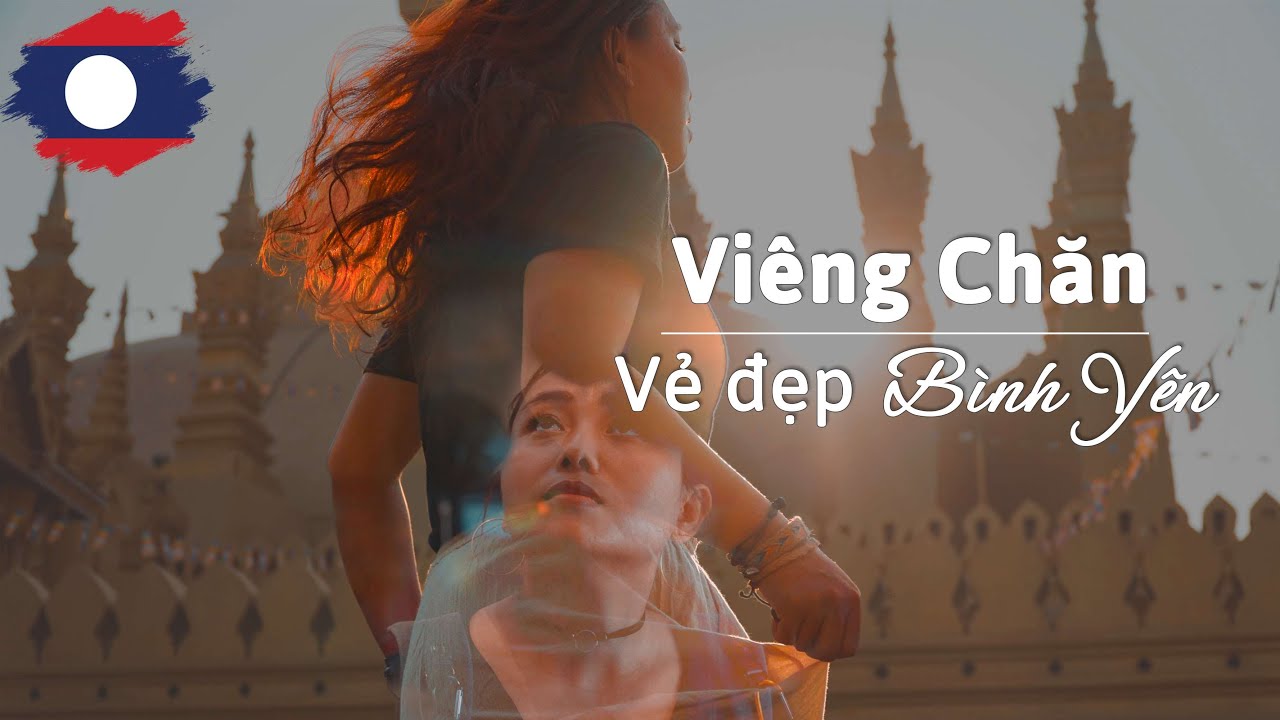 ĐỊNH MỆNH mất điện thoại ở Viêng Chăn | Du lịch Lào Thái Lan (Tập 1)