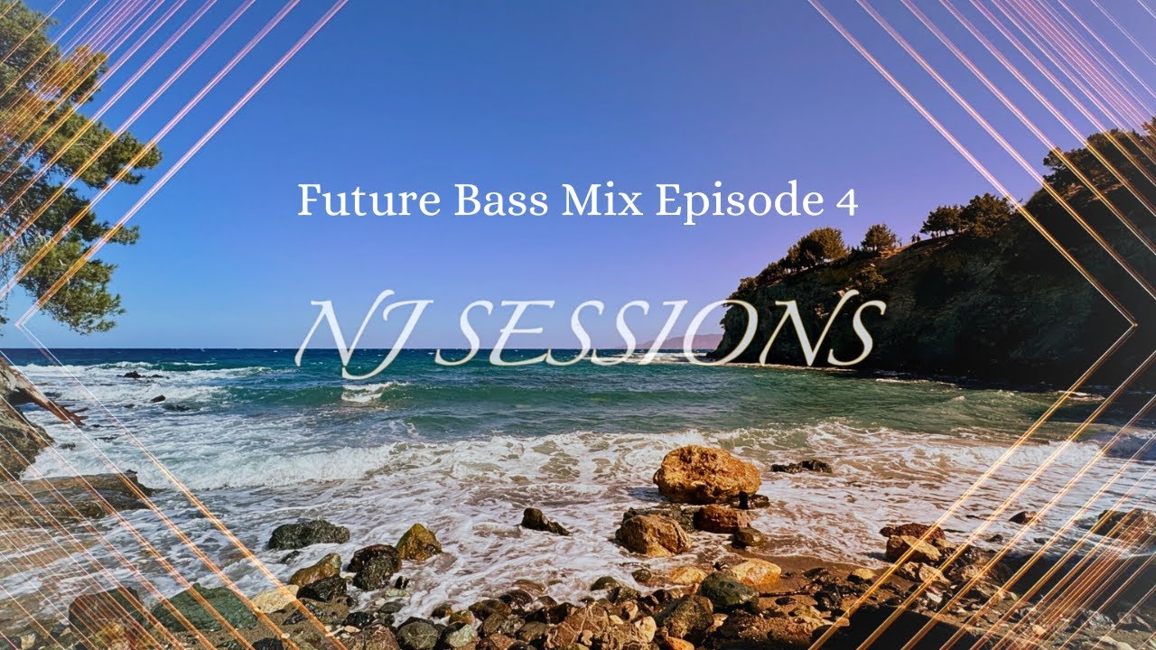 🌴 Future Bass Playlist | Electronic Vibes | NJSessions
