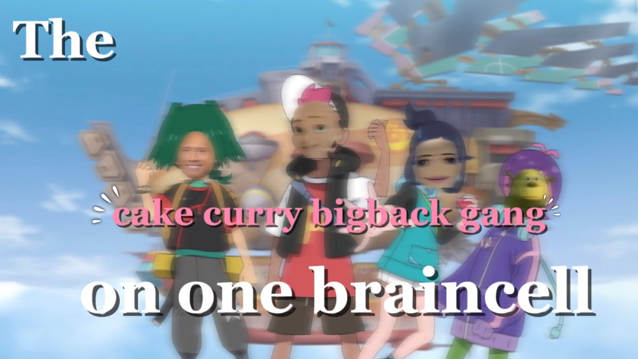 the cake curry bigback gang on one braincell for 2 minutes and 41 seconds 