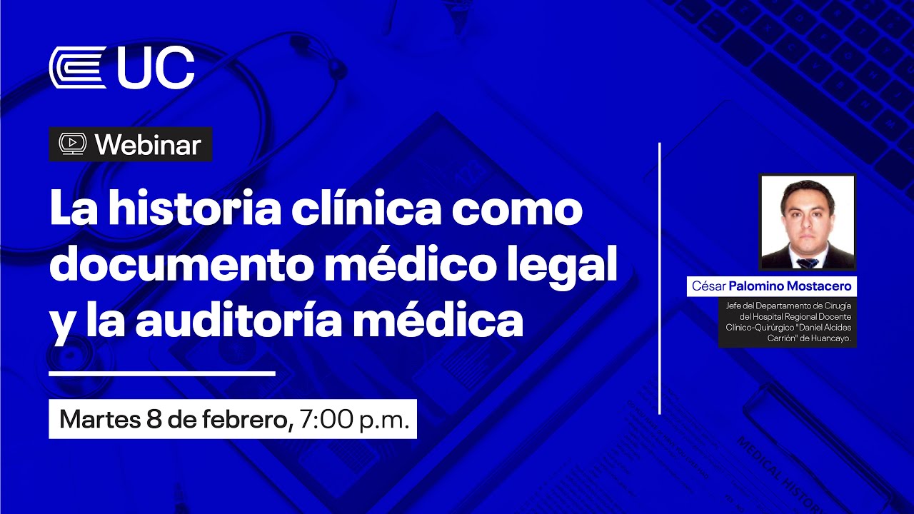 Webinar I La historia clínica como documento médico legal y la auditoría médica