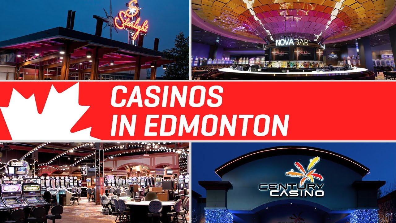 CASINOS IN EDMONTON | Cambling in Canada