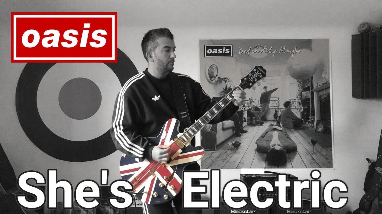 Oasis - She's Electric (Guitar Cover)