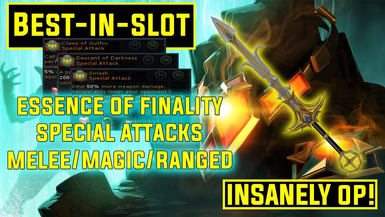 Essence of Finality Best In Slot Special Attacks (Melee/Magic/Ranged) [Post-Release]
