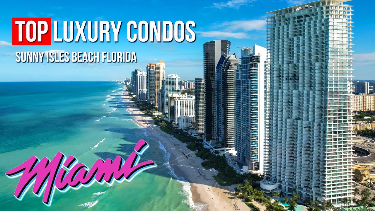 TOP 5 LUXURY CONDOS IN SUNNY ISLES | Miami Real Estate Tips