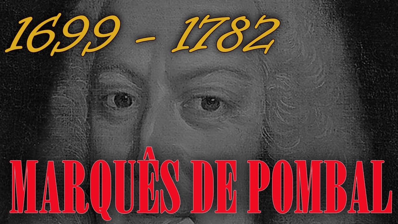Marquês de Pombal - Sebastião José de Carvalho e Melo - Biografia