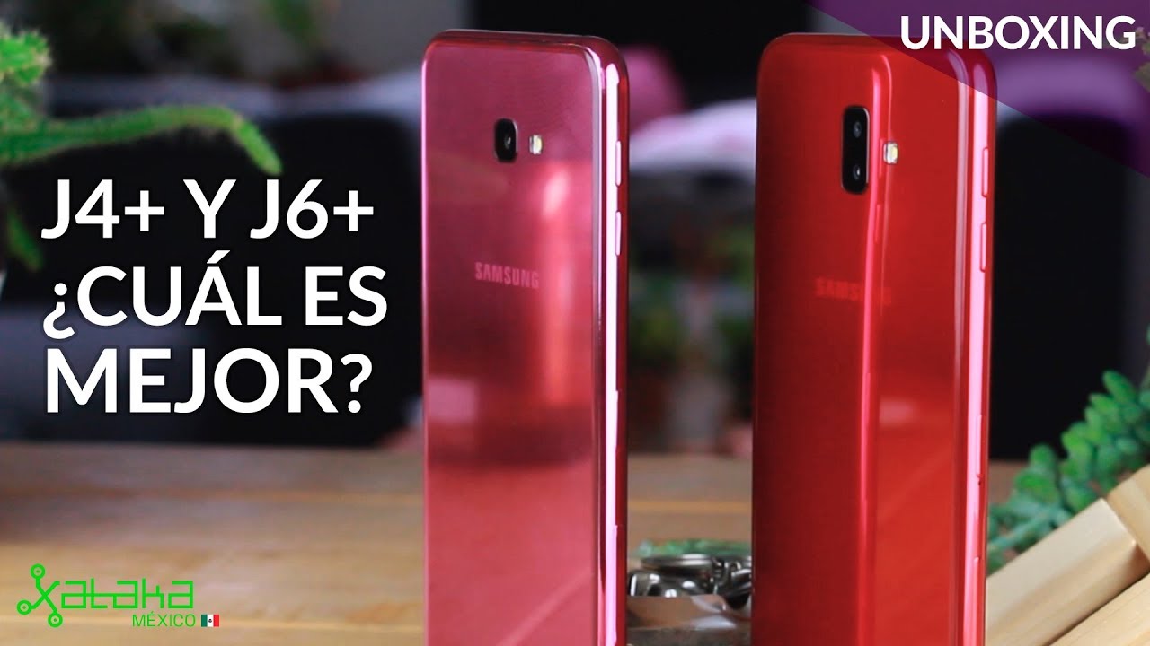 Galaxy J4+ y J6+, UNBOXING en México: Samsung amplia su gama media
