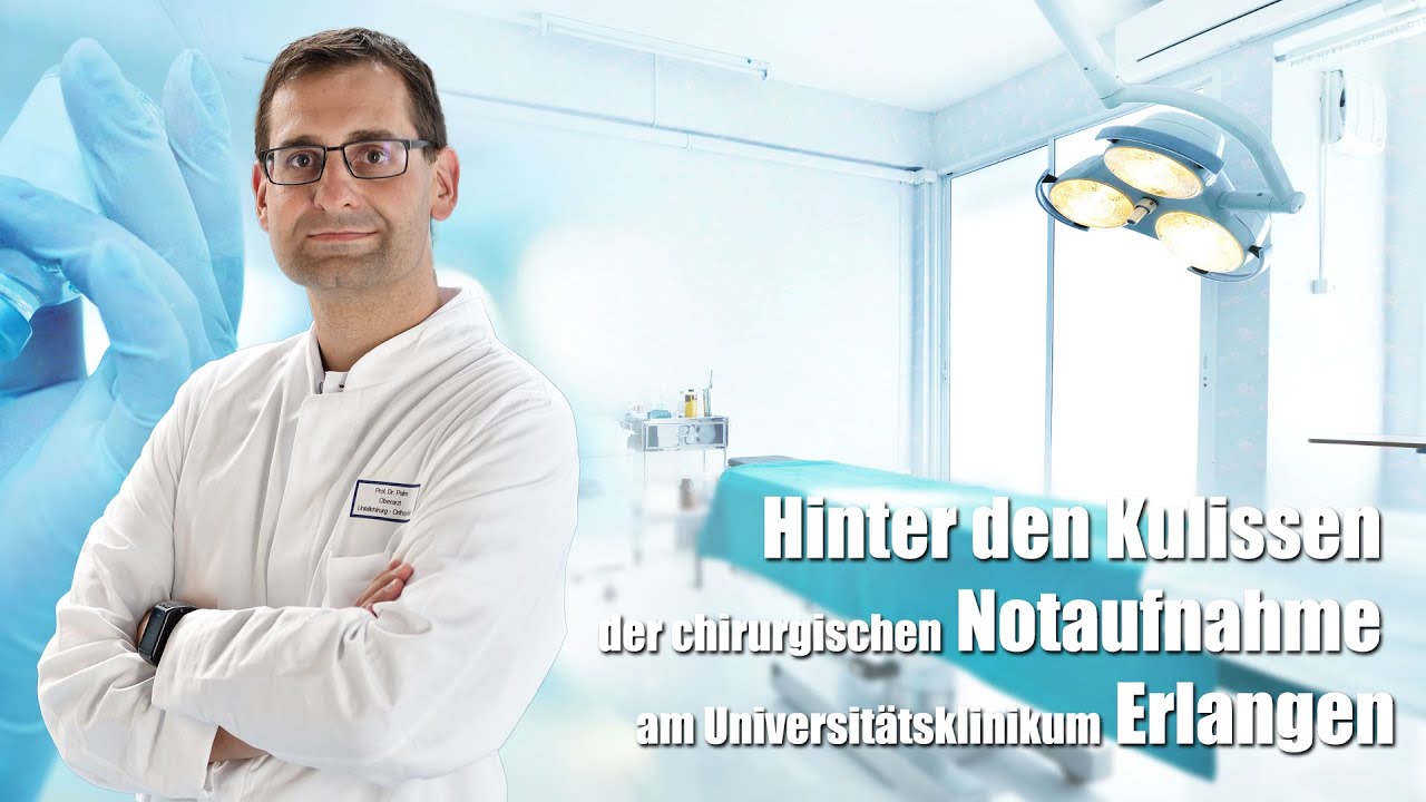 Hinter den Kulissen der chirurgischen Notaufnahme am Universitätsklinikum Erlangen