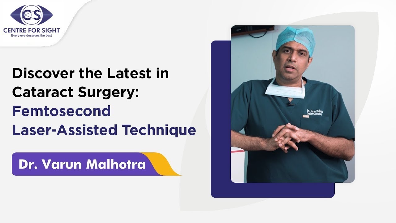 Femto Laser Assisted Cataract Surgery (FLACS) | Advanced Cataract Surgery | Centre For Sight