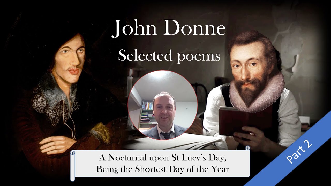John Donne A NOCTURNAL UPON ST LUCY'S DAY, BEING THE SHORTEST DAY OF THE YEAR analysis Part 2