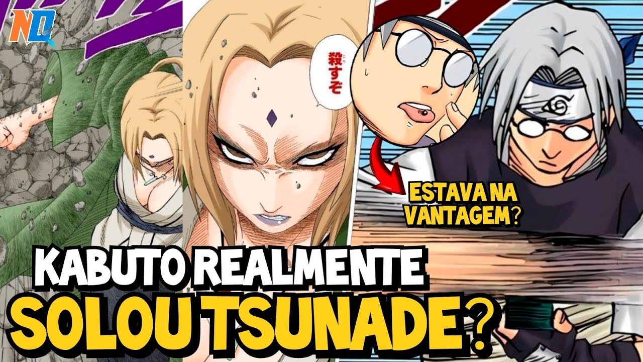 TSUNADE SENJU vs KABUTO YAKUSHI! O QUE REALMENTE ACONTECEU?