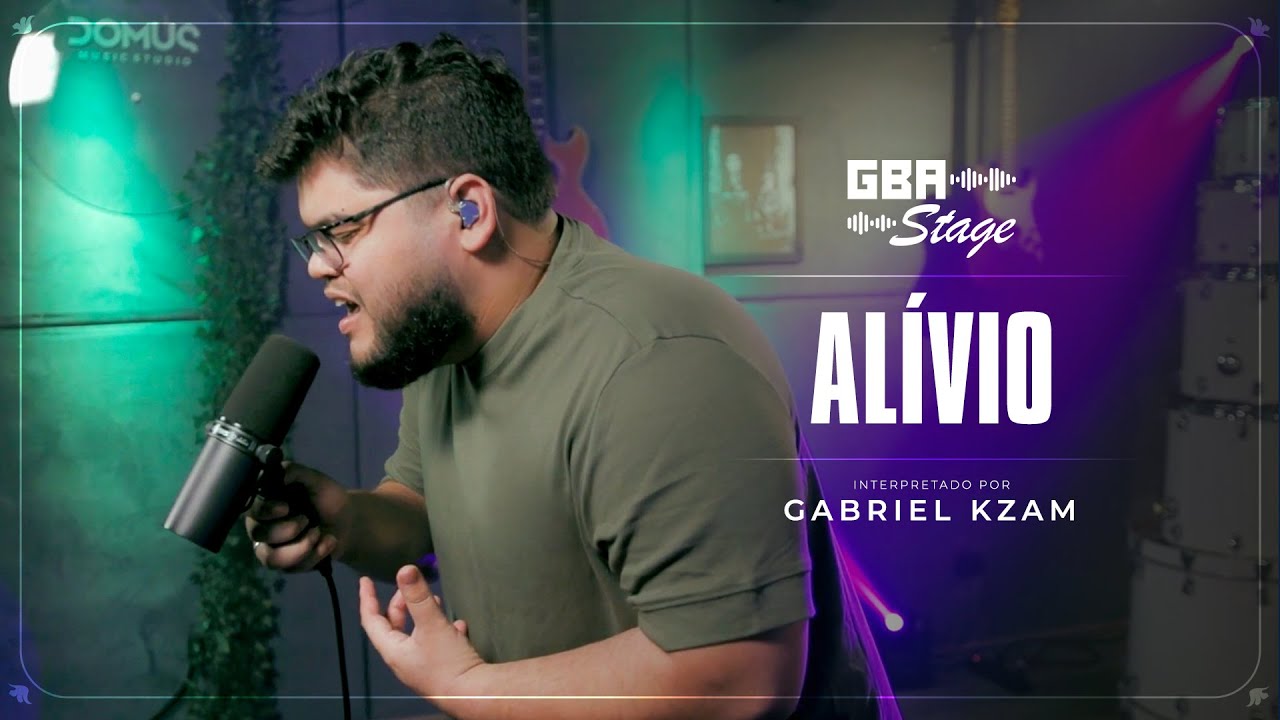 Alívio - Gabriel Kzam | GBA Stage