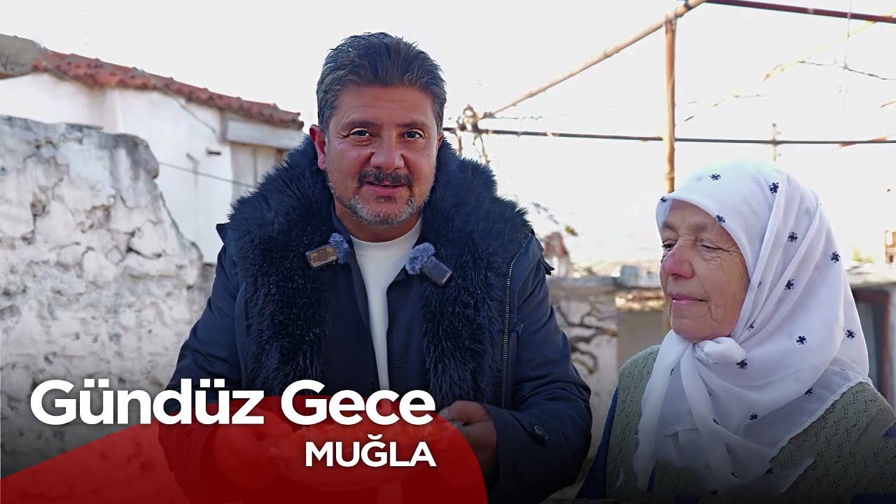 Gündüz Gece - Muğla / Yeşilyurt | 25 Ocak 2025