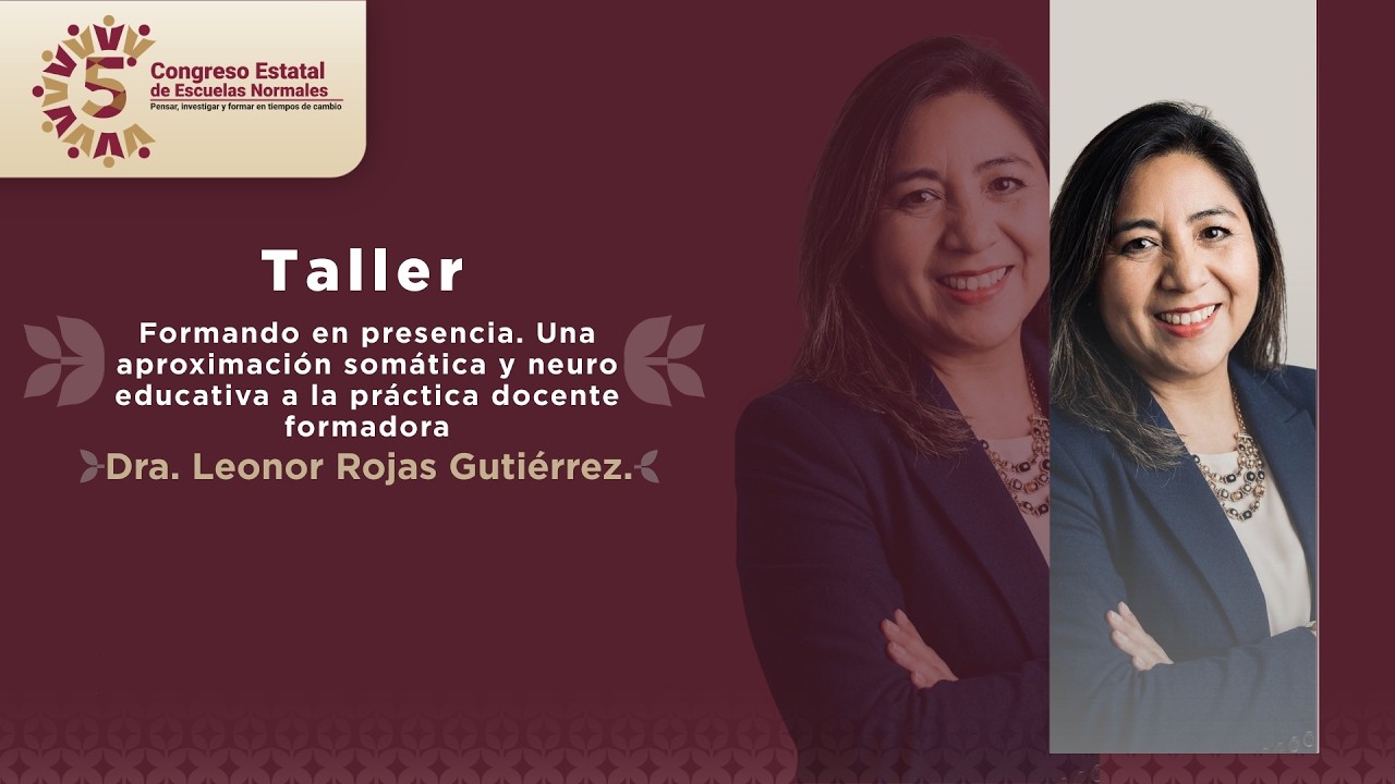 Taller. Una aproximación somática y neuro educativa a la práctica docente formadora