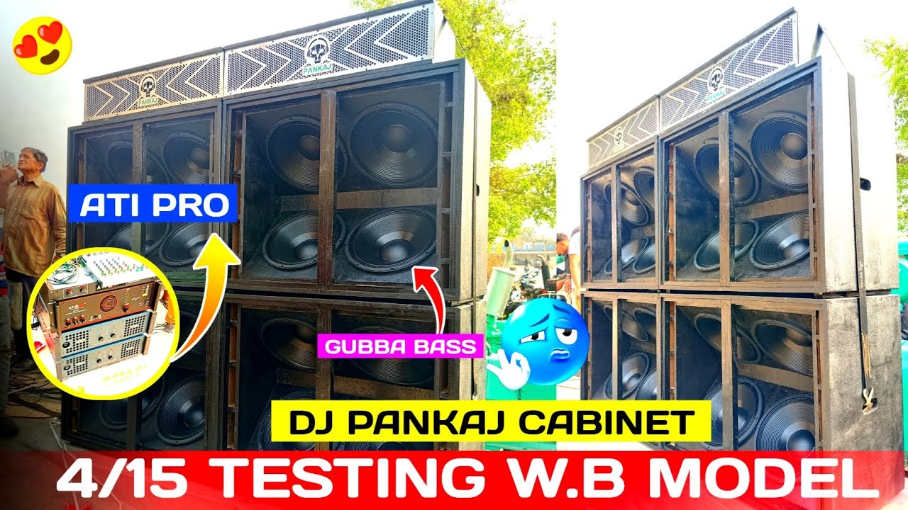 Dj Pankaj Cabinet House || 4/15 Testing By Gubba Bass ( WB) Model Me 😍 