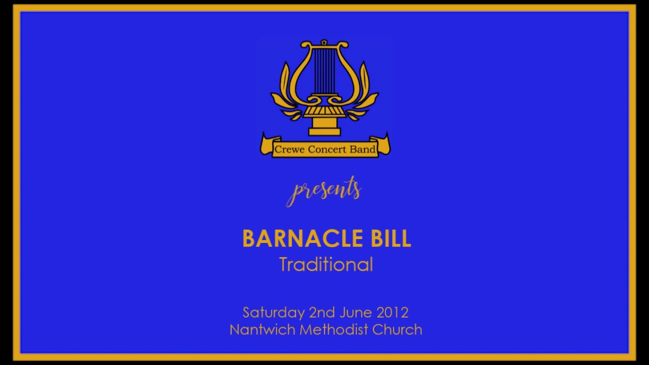 Crewe Concert Band - Barnacle Bill