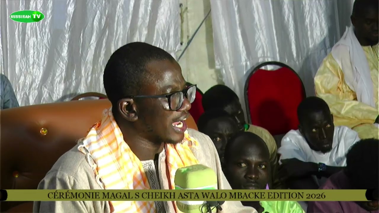 S moustapha Mbacke Magal SERIGNE CHEIKH ASTA WALO MBACKE MISSIRAH ÉDITION 2026