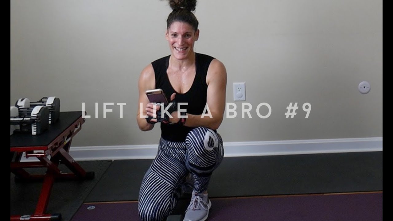 Lift Like A Bro #9: Lower Body + Abs