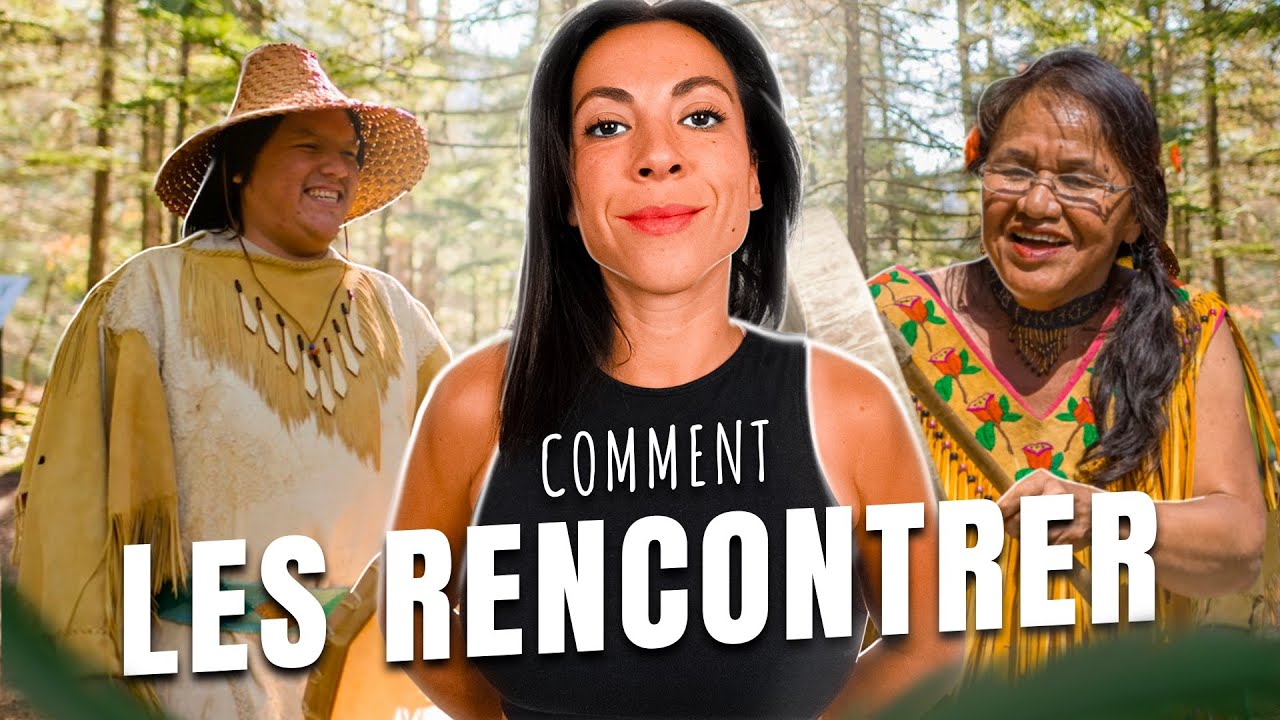 Je rencontre des Premières Nations au Québec 🪶