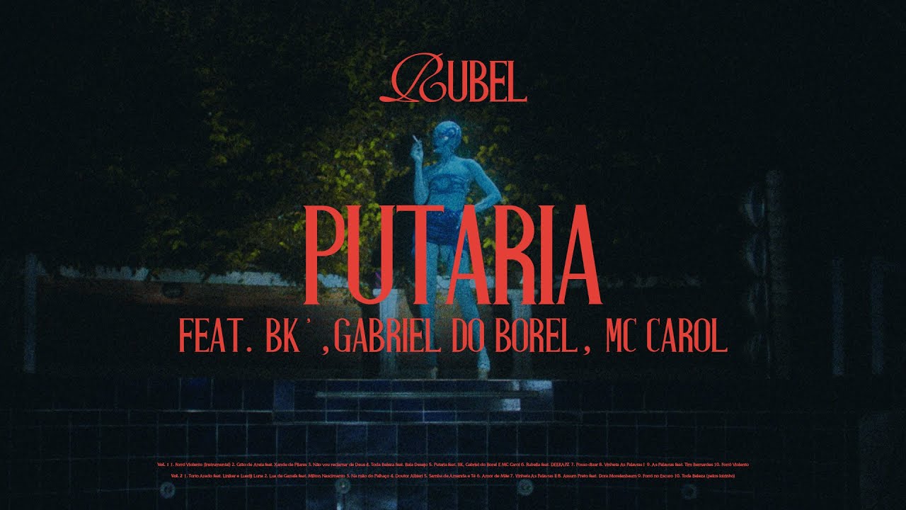 Rubel - PUT@RIA! feat. BK, MC Carol & DJ Gabriel do Borel (Visualizer)