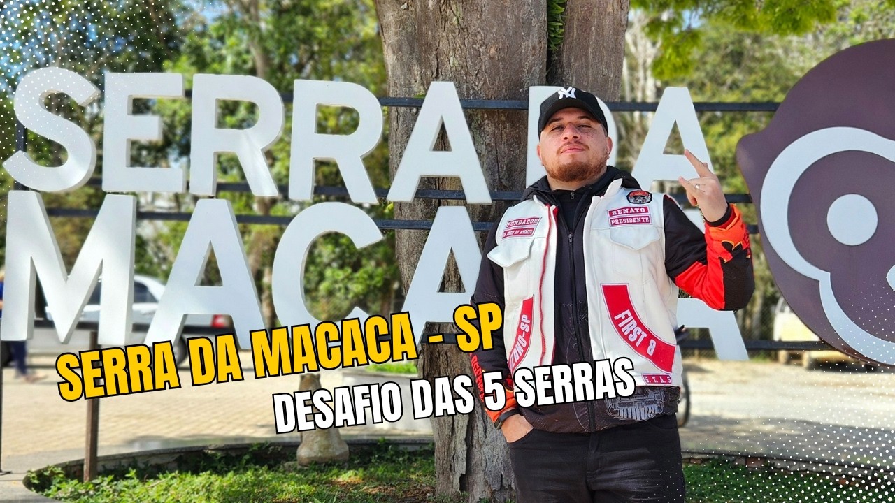 🐵Serra da Macaca - SP | Desafio das 5 Serras | Os Trem do Asfalto