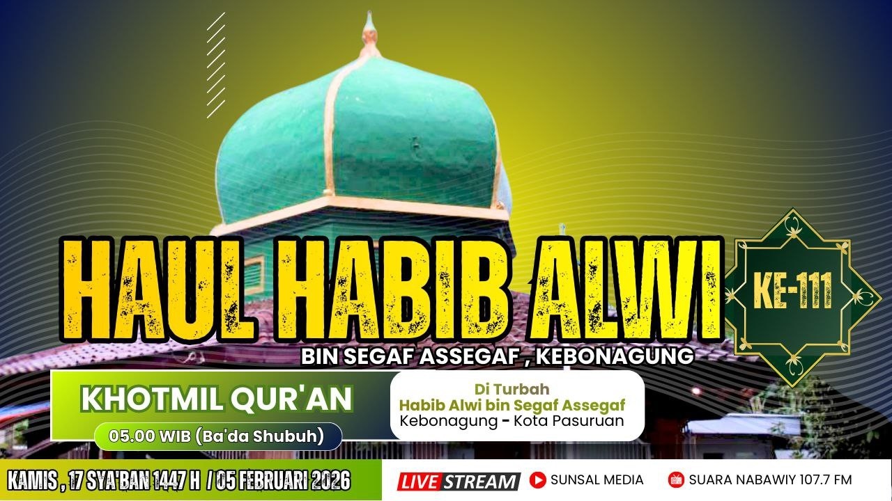 🔴[LIVE] Rauhah dan Khotmil Qur'an | Rangkaian Haul Habib Alwi bin Segaf Assegaf Ke-111