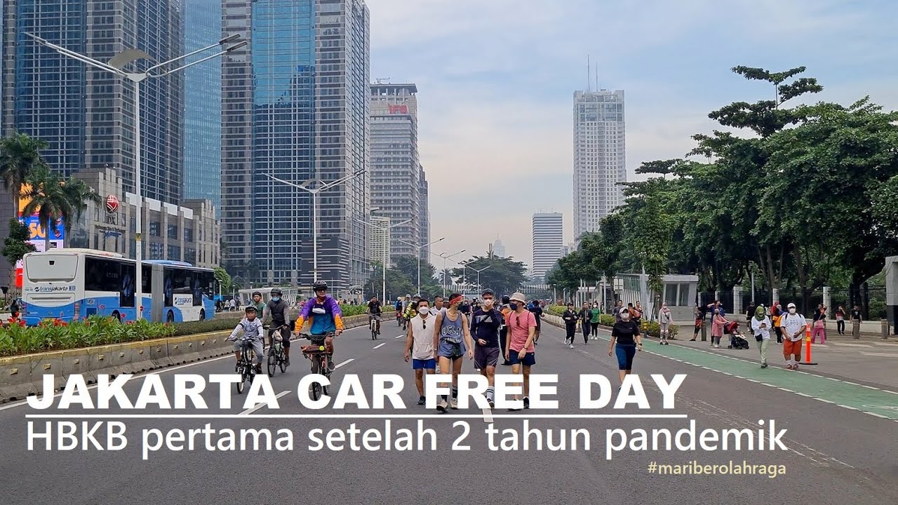 Jakarta Car Free Day ‼️ CFD = HBKB [Hari Bebas Kendaraan Bermotor] | GBK Senayan ⇒ Dukuh Atas