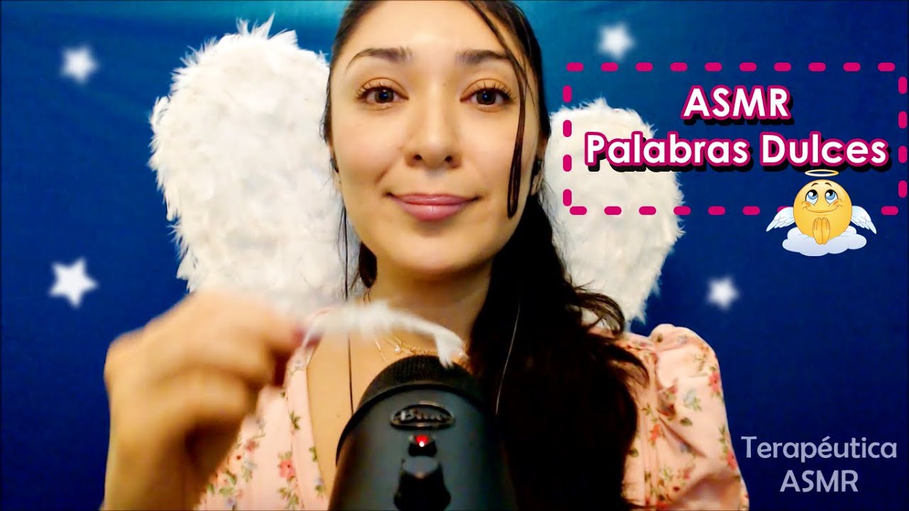 Asmr Español | Ángel Guardian Palabras 👼🙏💝🌠 Dulces Motivacional / Soft Spoken
