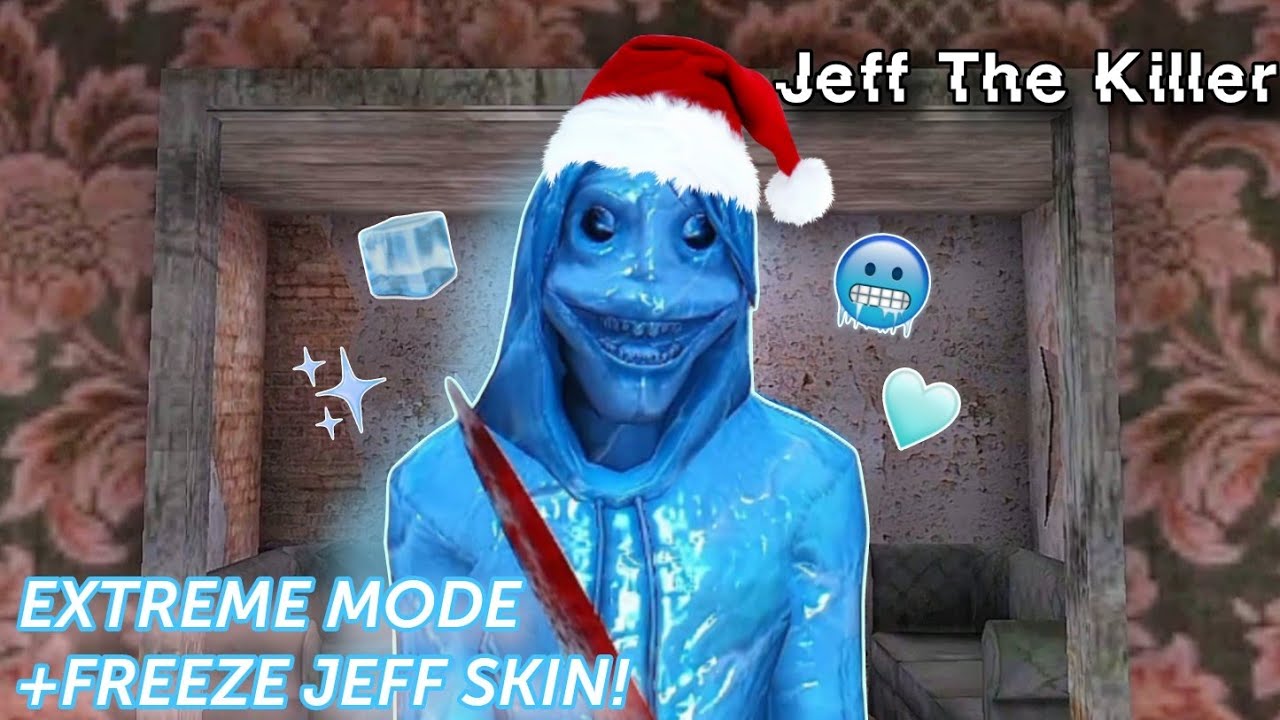 Jeff The Killer v. 1.4.7 - Extreme Mode With Freeze Jeff Skin +Main Door Escape