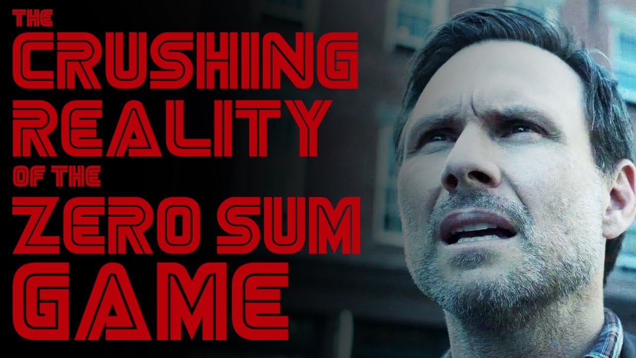 Mr. Robot - The Crushing Reality of The Zero Sum Game #MrRobot