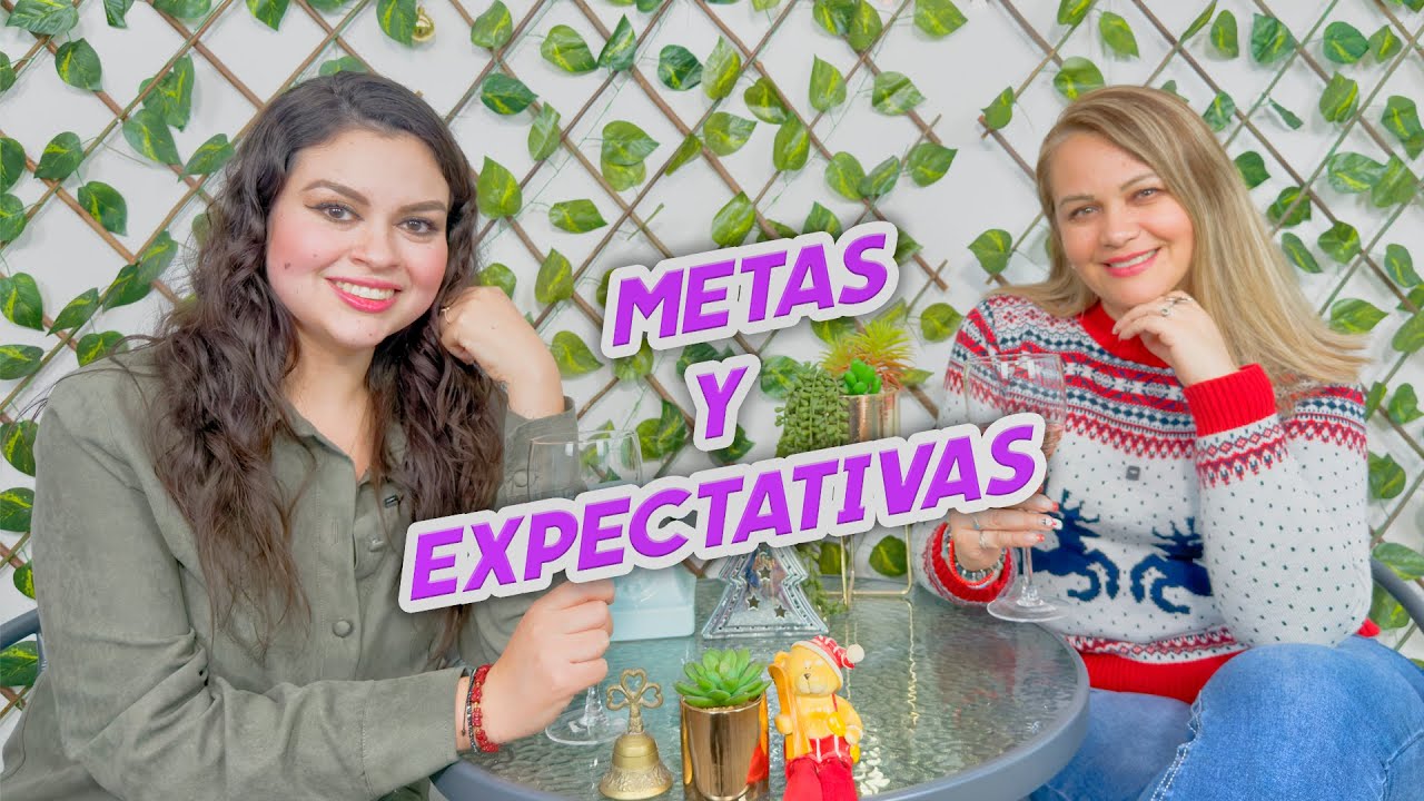 Metas y Expectativas - Psicología y Nutrición (Podcast)