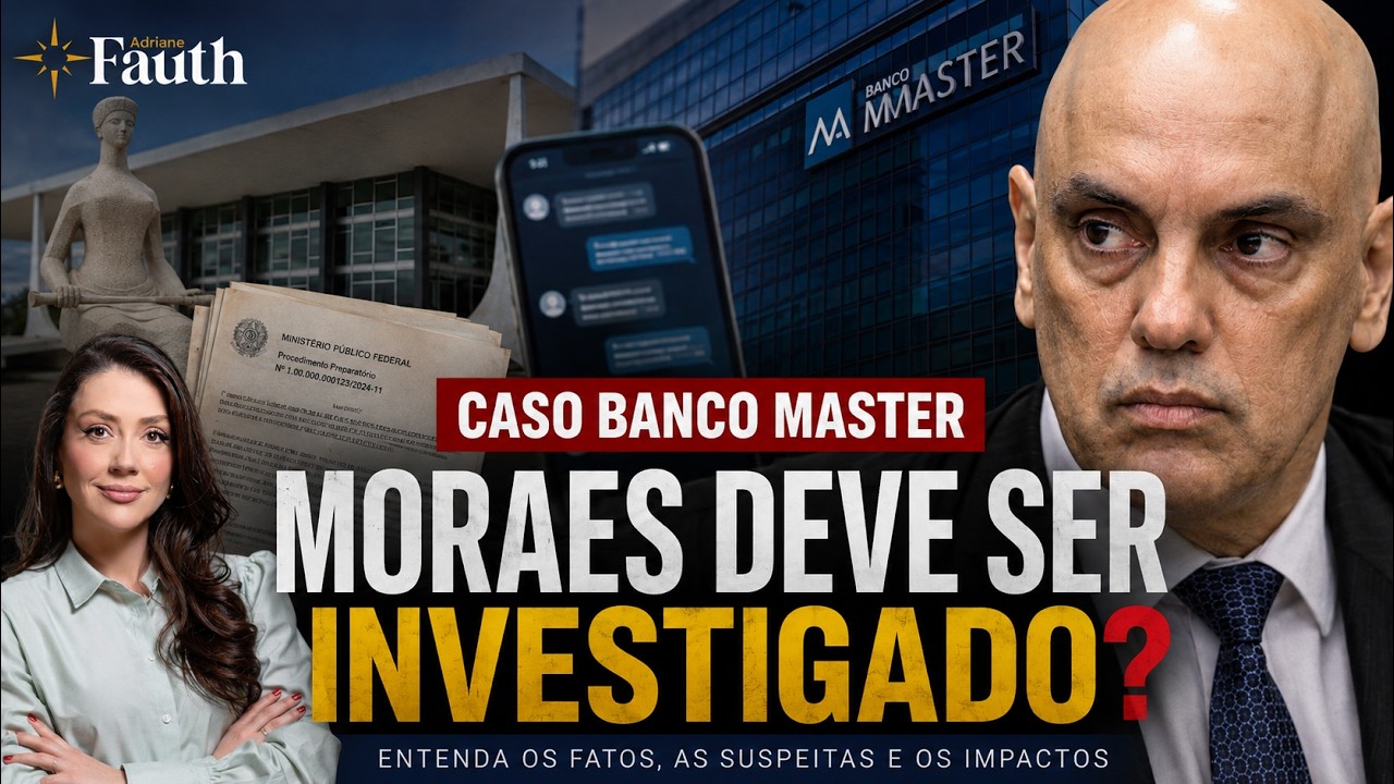 Alexandre de Moraes deve ser investigado? Entenda o caso Banco Master