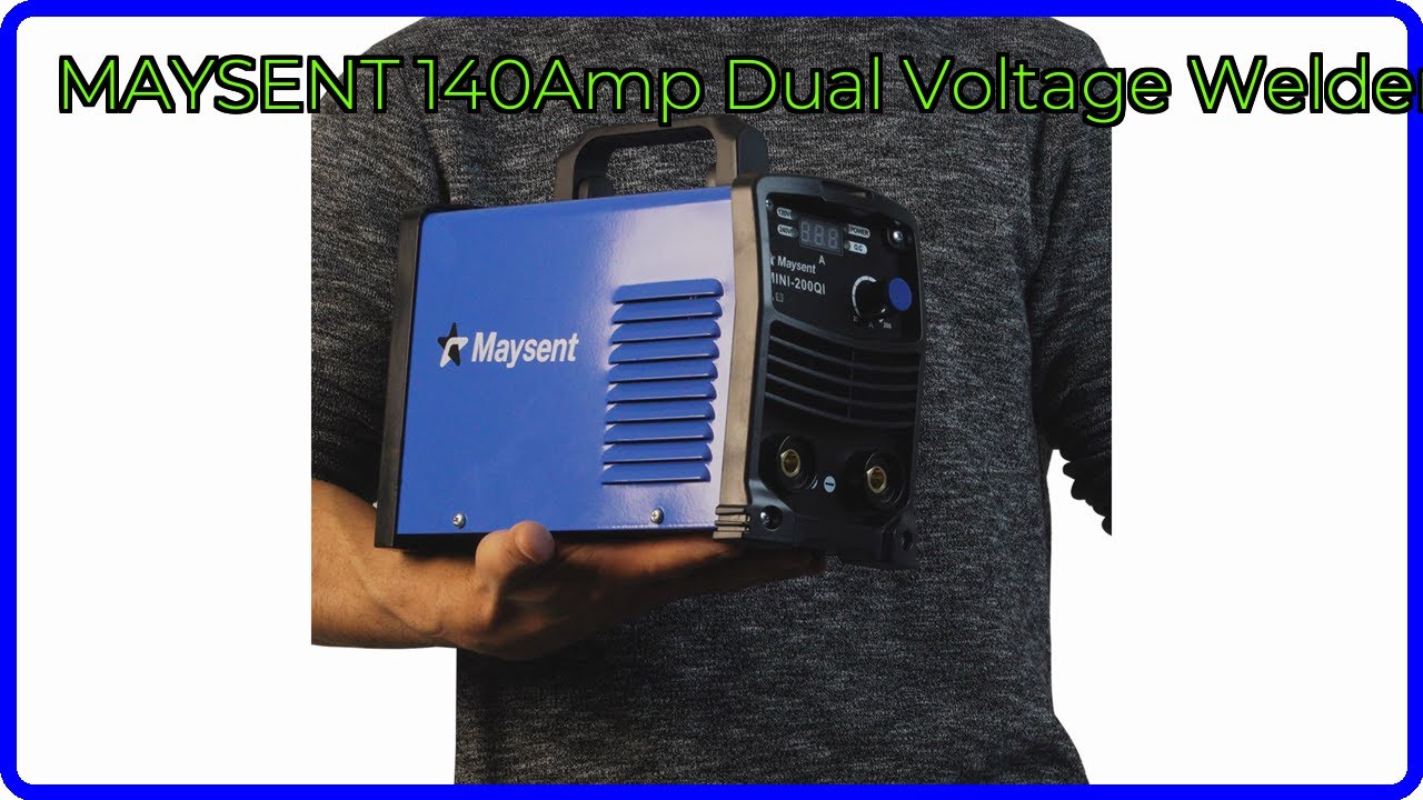 REVIEW (2026): MAYSENT 140Amp Dual Voltage Welder. ESSENTIAL details.
