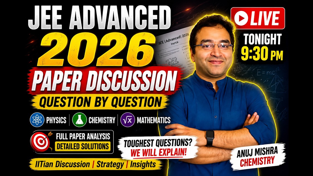 JEE Advanced 2026 Paper Discussion LIVE 🔥 Q by Q Analysis | Toughest Questions Explained