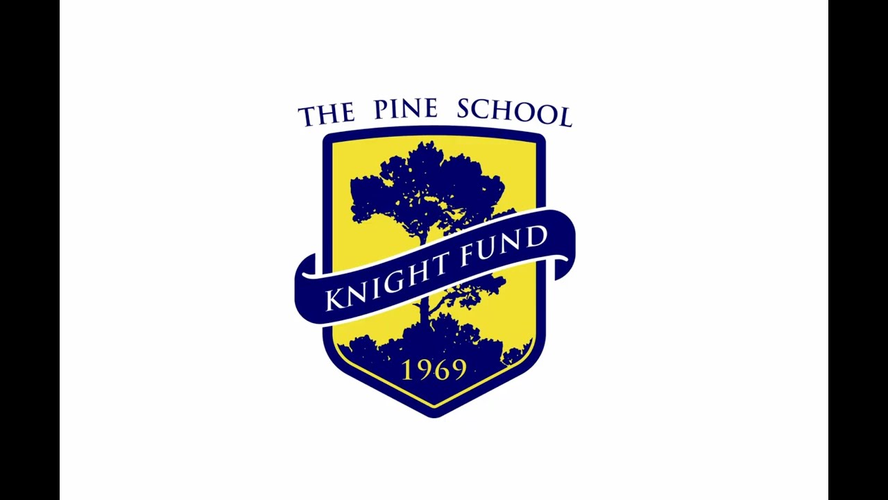 The Pine School / Knight Fund
