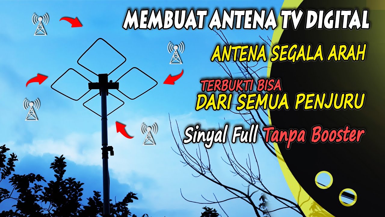 Inilah Trik Rahasia Tukang Antena! Membuat Antena TV Digital Segala Arah Jernih hasil terbaik