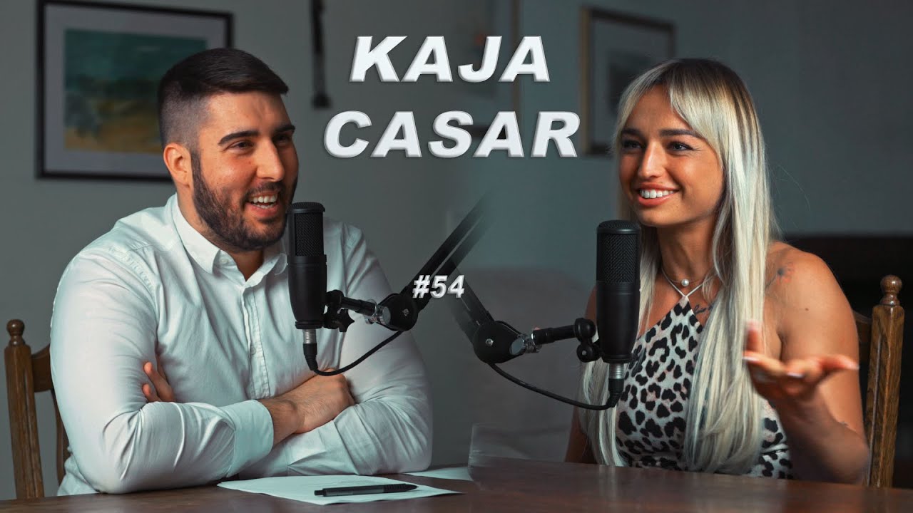 KAJA CASAR / INTERVJU #54