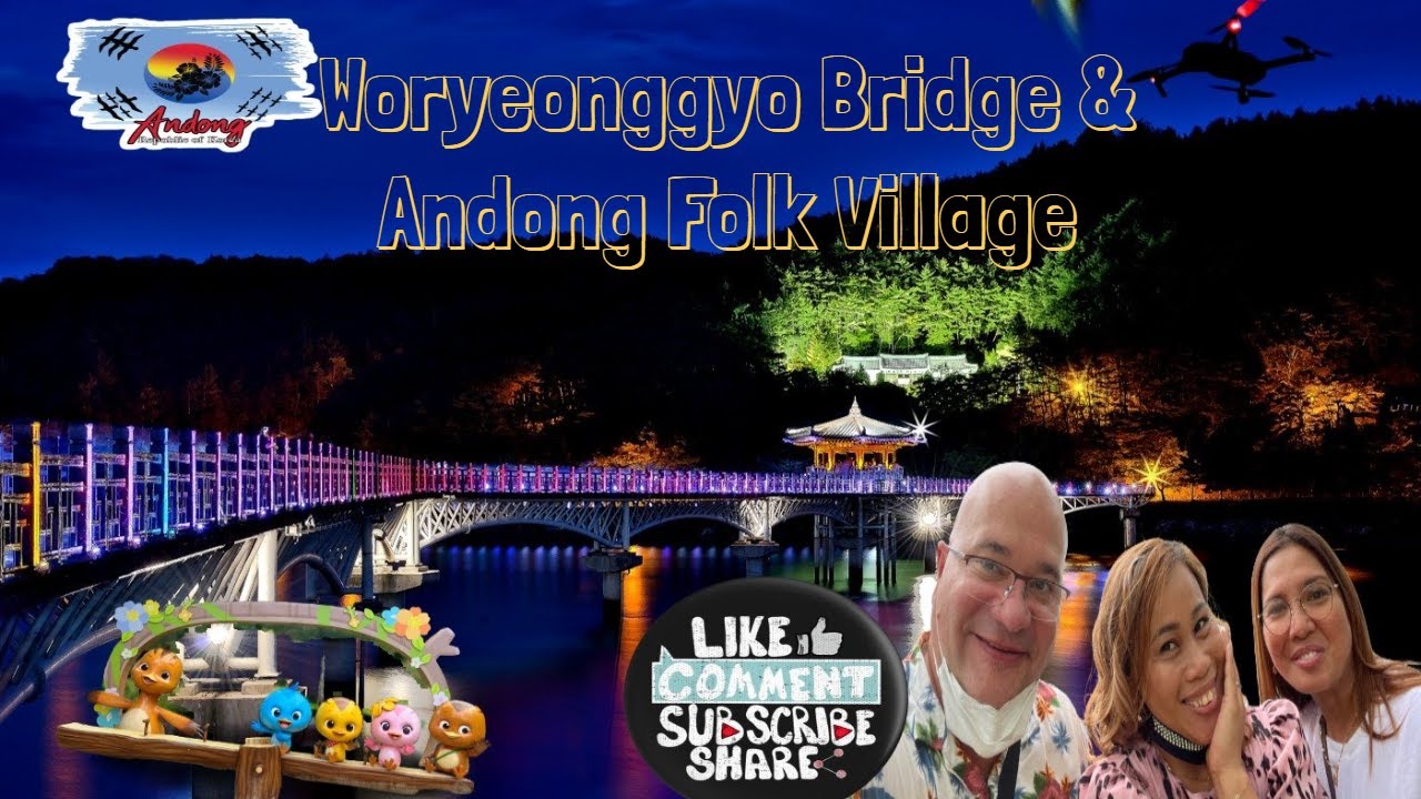 Woryeonggyo Bridge & Andong Folk Village   월령교 및 안동 민속촌