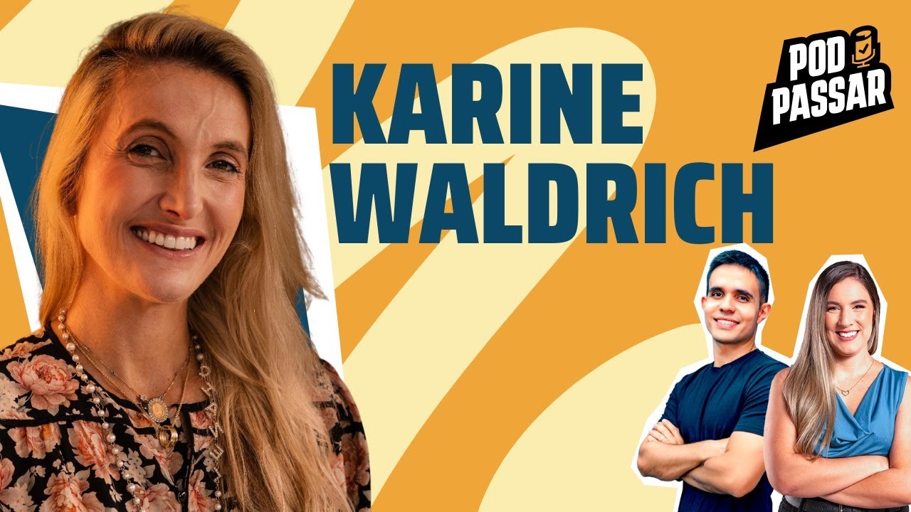 Karine Waldrich (Auditora da Receita Federal e Coaching) - PodPassar Podcast #92