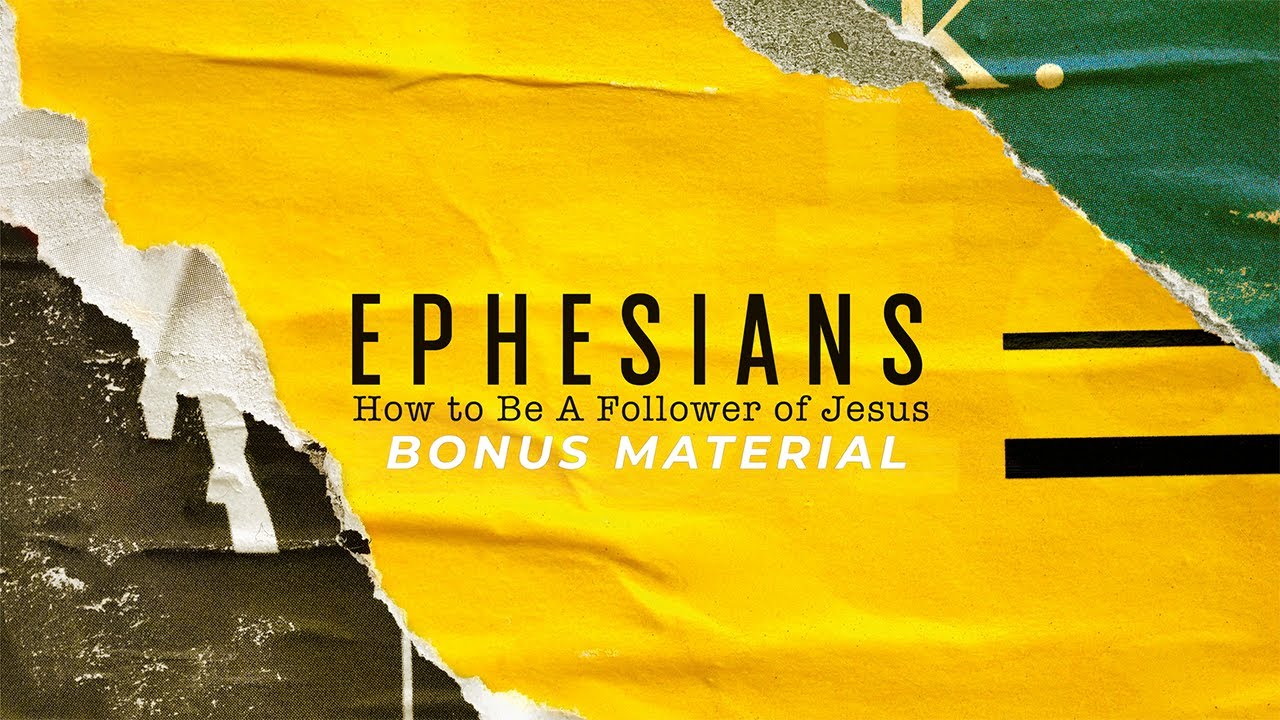 Ephesians Bonus Material - Big Themes in Ephesians (1:3-10)