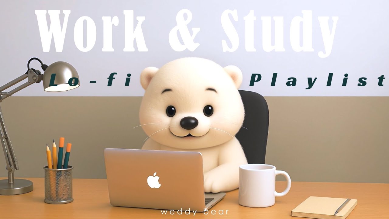 𝐏𝐥𝐚𝐲𝐥𝐢𝐬𝐭 | 1 Hour of Focused Lo-Fi With Typing Sounds🧸｜Study & Work with Weddy Bear